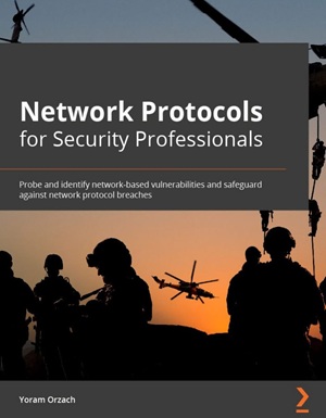 Network Protocols for Security Professionals